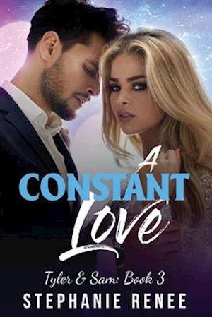 A Constant Love: Tyler & Sam: Book 3