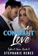 A Constant Love: Tyler & Sam: Book 3 