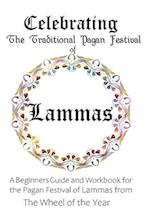 Celebrating the Traditional Pagan Festival of Lammas