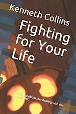 Fighting for Your Life