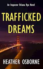 Trafficked Dreams