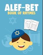 ALEF-BET BOOK OF RHYMES: Hebrew Alphabet Coloring Book For Kids (8.5 x 11 inches 56 Pages) Jewish School Learning Judaism Hanukkah Gift 