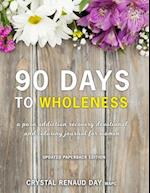 90 Days to Wholeness:: A Porn Addiction Recovery Devotional and Coloring Journal for Women 