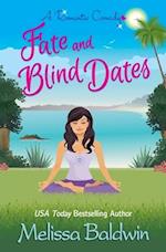 Fate and Blind Dates: a Romantic Comedy 