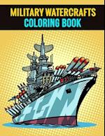 Military Watercrafts Coloring Book