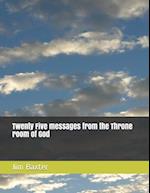 Twenty Five messages from the Throne room of God