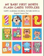 My Baby First Words Flash Cards Toddlers Happy Learning Colorful Picture Books in English French Thai