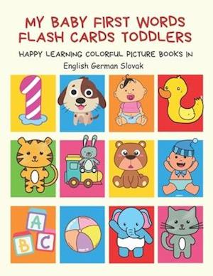 My Baby First Words Flash Cards Toddlers Happy Learning Colorful Picture Books in English German Slovak