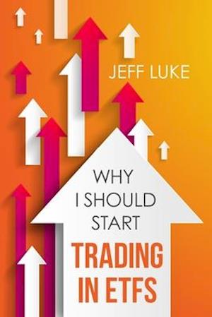 Why I Should Start Trading in ETFs