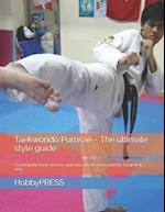 Taekwondo Pumsae - The ultimate style guide