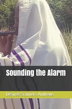 Sounding the Alarm