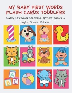 My Baby First Words Flash Cards Toddlers Happy Learning Colorful Picture Books in English Spanish Chinese