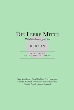 Die Leere Mitte: Issue 3 - 2019