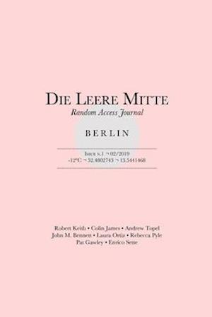 Die Leere Mitte: Issue 1 - 2019