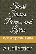 Short Stories, Poems, and Lyrics