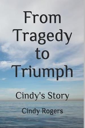 From Tragedy to Triumph