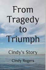 From Tragedy to Triumph