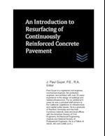 An Introduction to Resurfacing of Continuously Reinforced Concrete Pavement