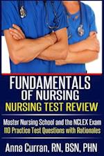 Fundamentals of Nursing - Nursing Test Review