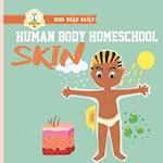 Human Body Homeschool: Skin: I Can Read Books Level 1 