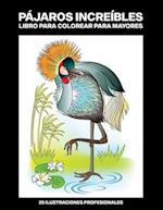 Pájaros Increíbles Libro para Colorear para Mayores