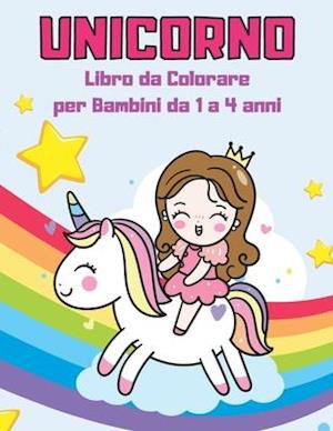 Unicorno Libro da Colorare per Bambini da 1 a 4 anni