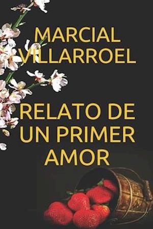 Relato de Un Primer Amor