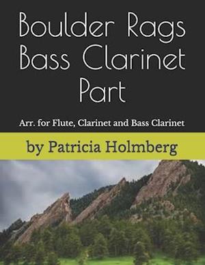 Boulder Rags - Bass Clarinet Part