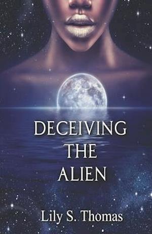 Deceiving the Alien