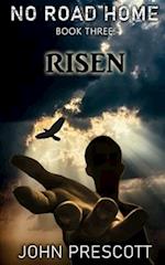 NO ROAD HOME Book Three: Risen 