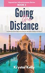 Equestrian Adventuresses Series Book 2: Going the Distance: True Stories of horse riders overcoming the odds while traveling on horseback (Horse Trav