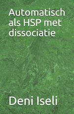 Automatisch als HSP met dissociatie