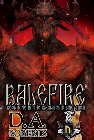 Balefire: Book Nine of the Ragnaro Rising Saga