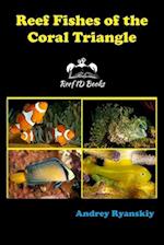 Reef Fishes of the Coral Triangle: Reef ID Books 