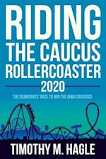 Riding the Caucus Rollercoaster 2020