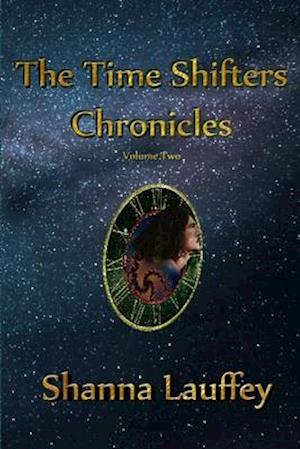 The Time Shifters Chronicles volume 2