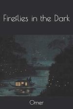 Fireflies in the Dark