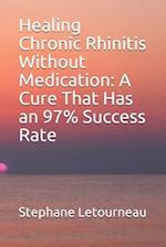 Healing Chronic Rhinitis Without Medication