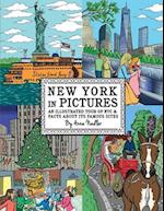 New York in Pictures - an illustrated tour of NYC & facts about its famous sites: Learn about the Big Apple while looking at colorful engaging artwork