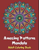 Amazing Patterns Mandala Adult Coloring Book