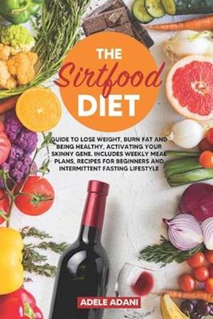 The Sirtfood Diet