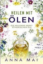 Heilen mit Ölen