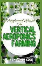 Profound Guide To Vertical Aeroponics Farming