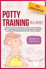 Potty Training In A While