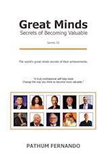 Great Minds: Secrets of Becoming Valuable 