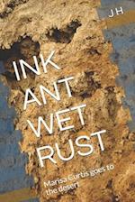 Ink Ant Wet Rust