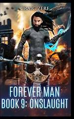 The Forever Man - ONSLAUGHT - Book 9: A post apocalyptic, epic, urban fantasy 