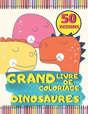 Grand Livre de Coloriage Dinosaures 50 Dessins