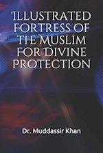 Illustrated Fortress of the Muslim For Divine Protection