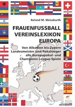 FRAUENFUSSBALL - Vereinslexikon - Europa